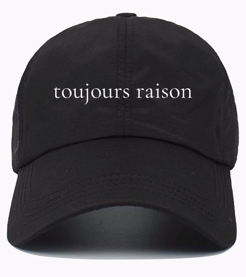 toujours raison (Always Right) Cotton Baseball Cap