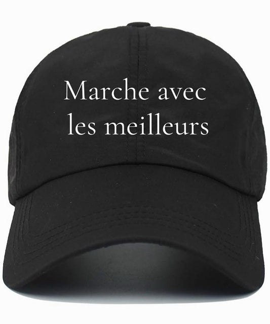 Marche avec les meilleurs                            (walk with the best)                    Cotton Baseball Cap