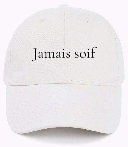 Jamais soif                            (Never Thirsty)                                    Cotton Baseball Cap