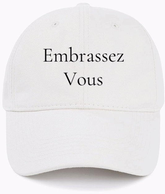 Embrassez Vous                  (Embrace Yourself)                               Cotton Baseball Cap