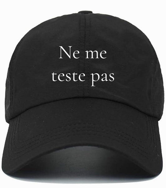 Ne me teste pas                     (Do Not Test Me)                                                Cotton Baseball Cap